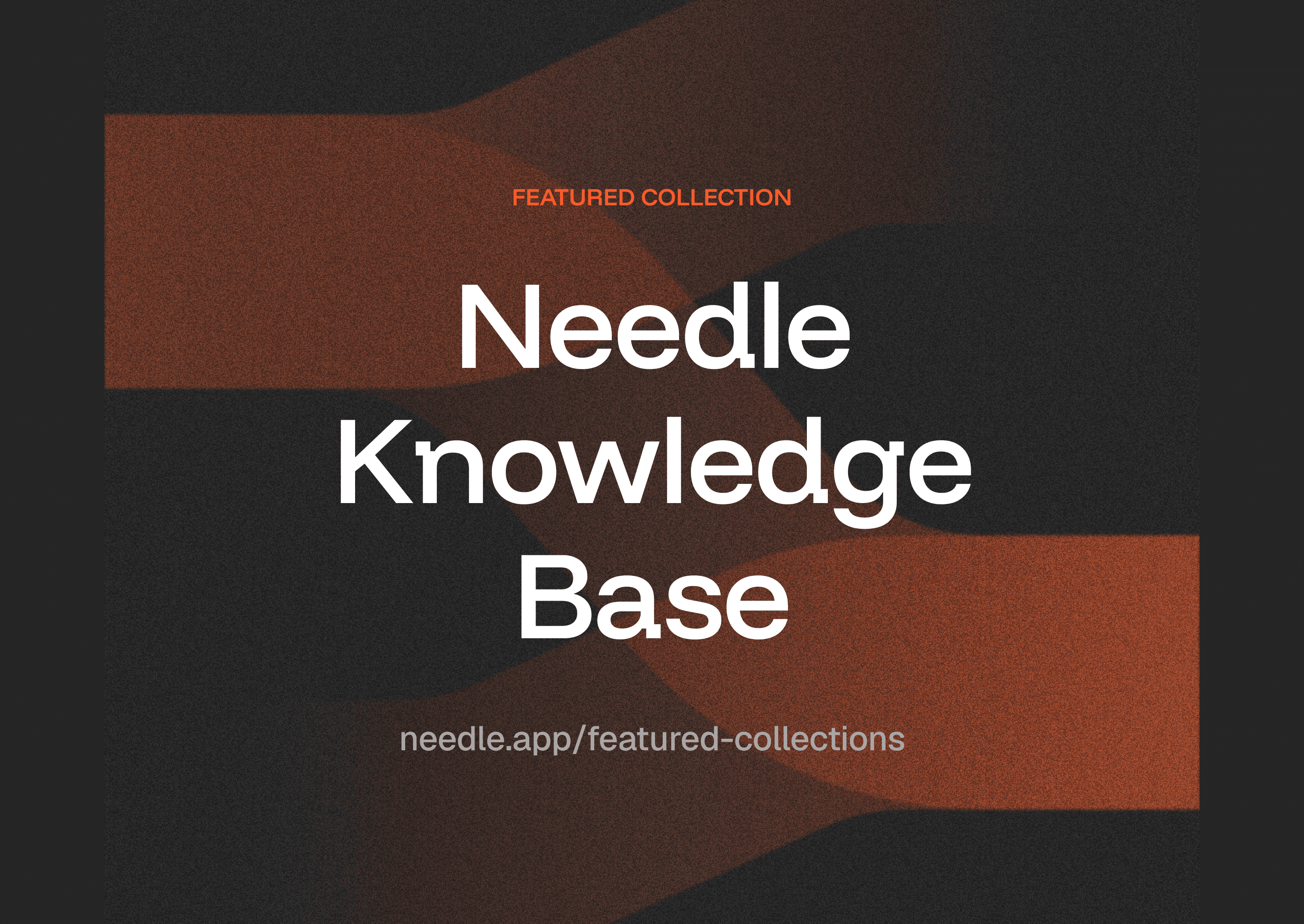 Needle Knowledge Base