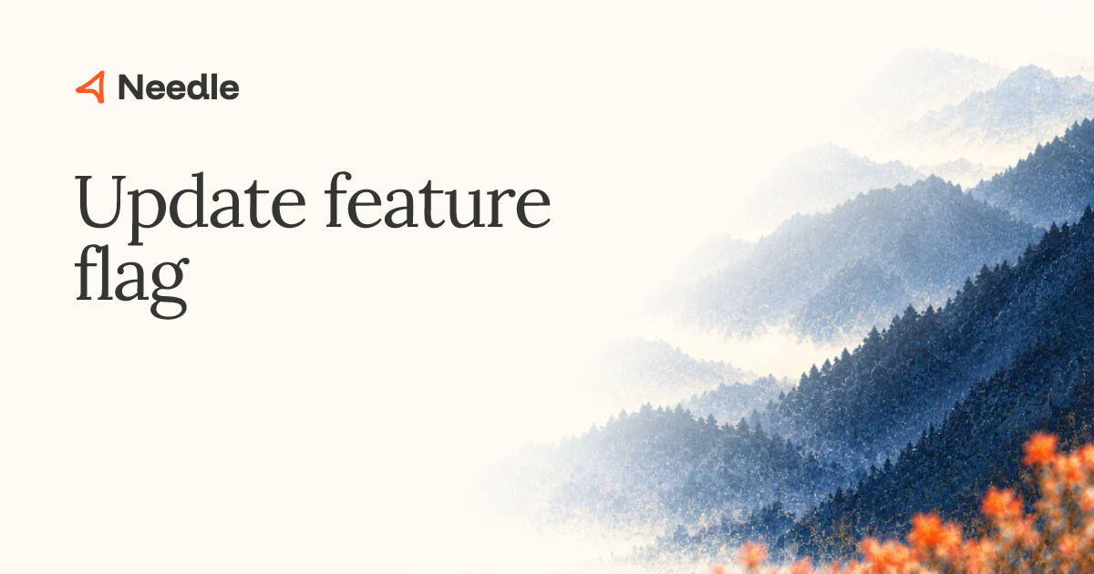 Update feature flag | Needle
